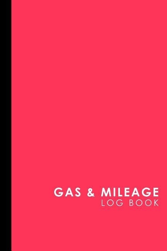 Gas & Mileage Log Book