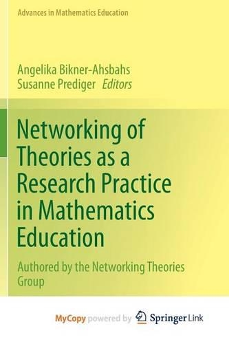 Networking of Theories as a Research Practice in Mathematics Education