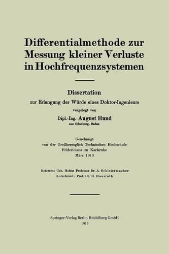 Differentialmethode Zur Messung Kleiner Verluste in Hochfrequenzsystemen: Dissertation Zur Erlangung Der Würde Eines Doktor-Ingenieurs(German)