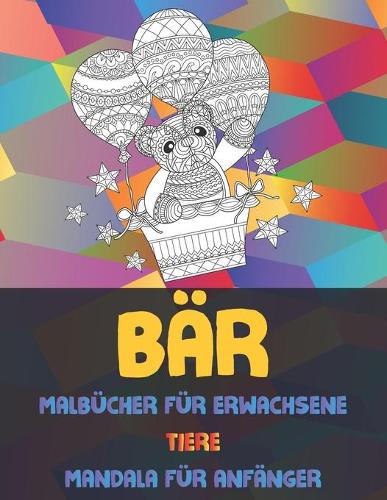 Malbücher für Erwachsene - Mandala für Anfänger - Tiere - Bär