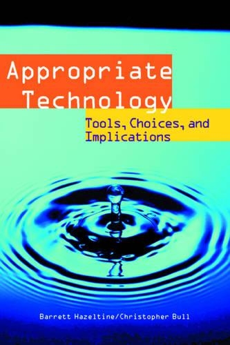 Appropriate Technology: Tools, Choices and Implications