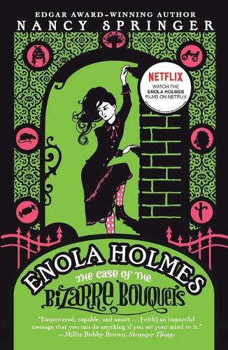Enola Holmes: The Case of the Bizarre Bouquets(Enola Holmes Mystery)
