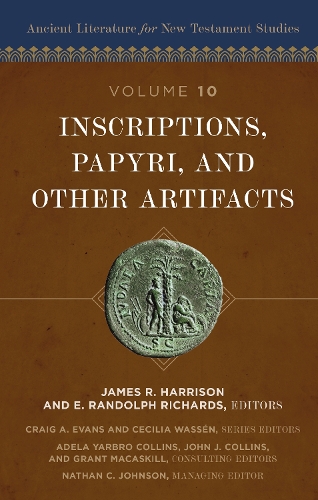 Inscriptions, Papyri, and Other Artifacts
