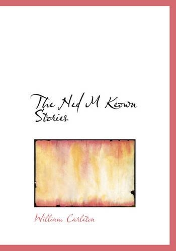 The Ned M Keown Stories