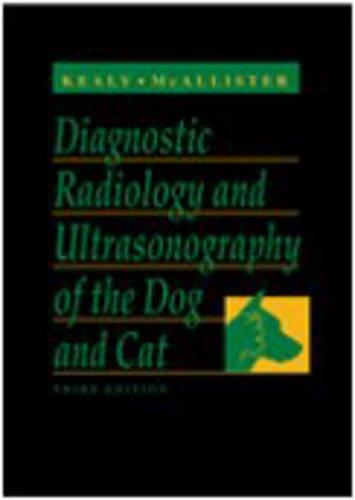Diagnostic Radiology and Ultrasonography of the Dog and Cat