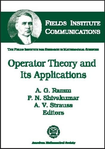 Operator Theory and Its Applications: (Fields Institute Communications)