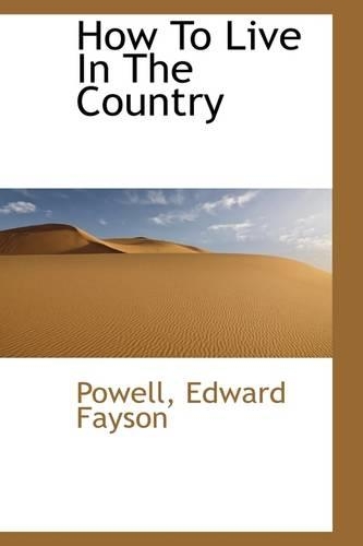 How to Live in the Country: (English)