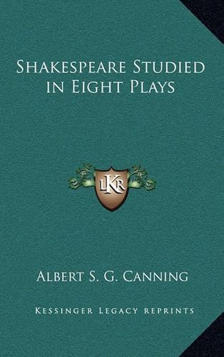Shakespeare Studied in Eight Plays