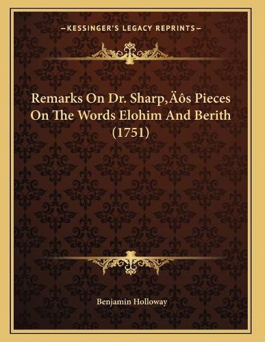 Remarks On Dr. Sharp's Pieces On The Words Elohim And Berith (1751)