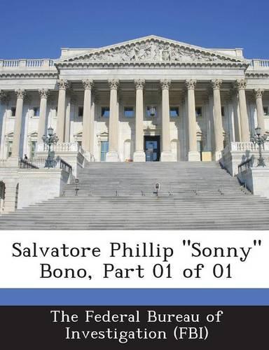 Salvatore Phillip Sonny Bono, Part 01 of 01