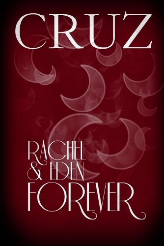 Rachel & Eden Forever: (English)