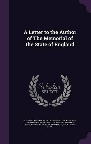 A Letter to the Author of the Memorial of the State of England: (English)