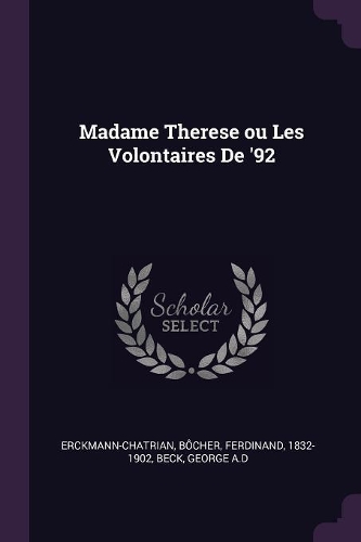 Madame Therese ou Les Volontaires De '92