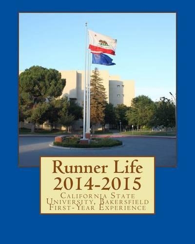 Runner Life 2014-15: California State University, Bakersfield First Year Experience(English)
