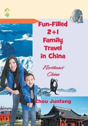 Fun-Filled 2+1 Family Travel in China: Northeast China(English)
