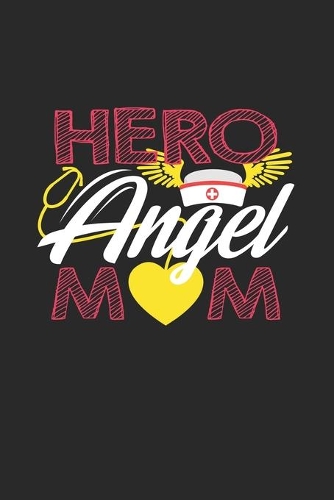 Hero Angel Mom: 6x9 Pregnant Nurse - dotgrid - dot grid paper - notebook - notes