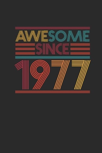Awesome Since 1977