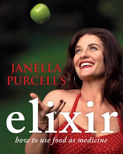 Janella Purcell's Elixir: How to use food as medicine