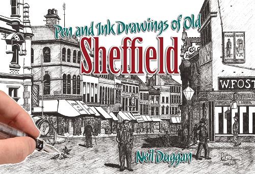 Pen & Ink Drawings of Old Sheffield
