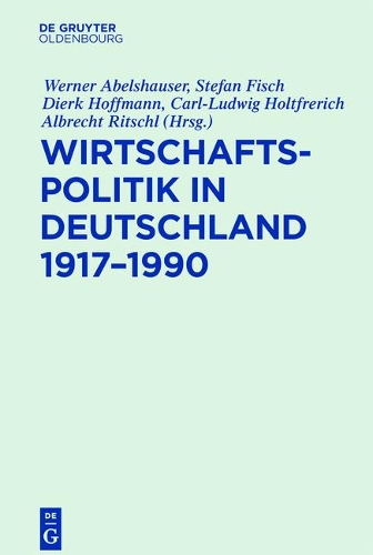 Wirtschaftspolitik in Deutschland 1917-1990