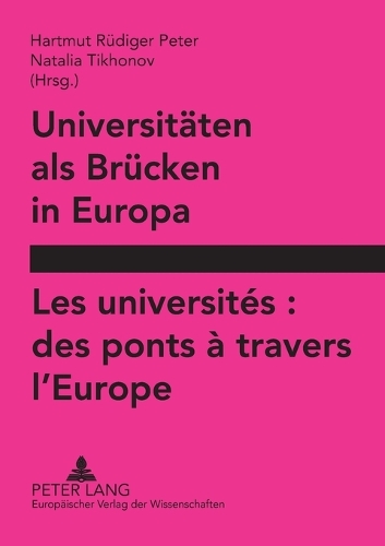 Universitaeten als Bruecken in Europa- Les universités