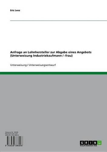 Anfrage an Lohnhersteller Zur Abgabe Eines Angebots (Unterweisung Industriekaufmann / -Frau)