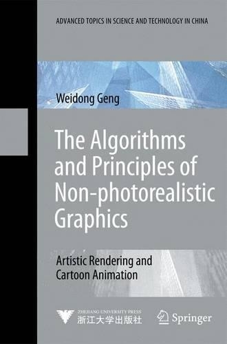 The Algorithms and Principles of Non-photorealistic Graphics: (Advanced Topics in Science and Technology in China)