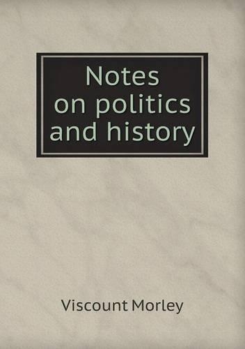 Notes on Politics and History