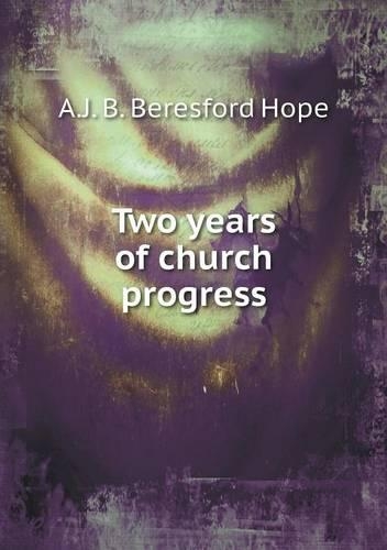 Two Years of Church Progress