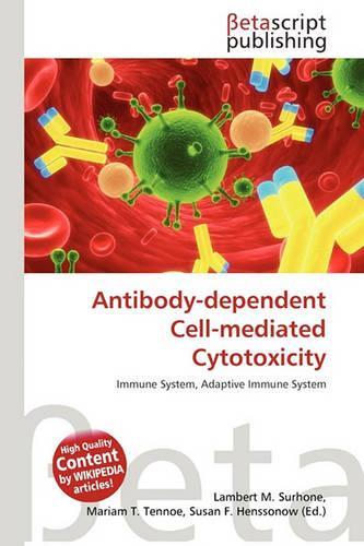 Antibody-Dependent Cell-Mediated Cytotoxicity