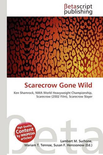 Scarecrow Gone Wild: (English)