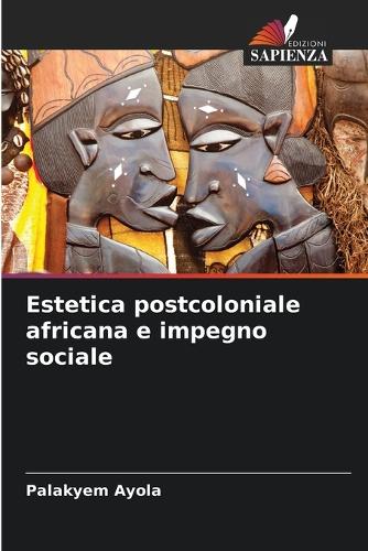 Estetica postcoloniale africana e impegno sociale