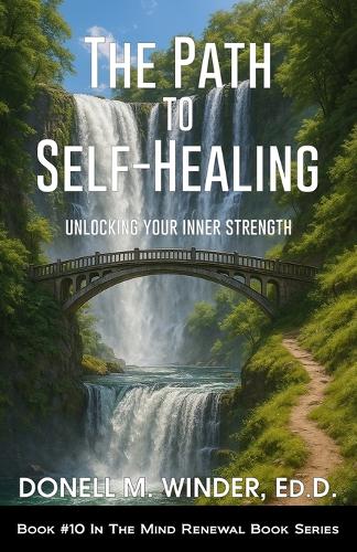 The Path to Self-Healing