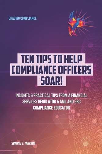 10 Tips to Help Compliance Officers SOAR!