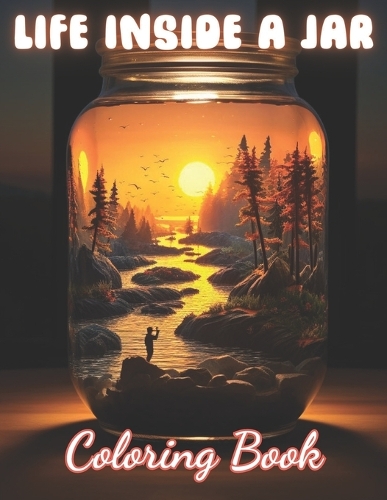 Life Inside a Jar Coloring Book