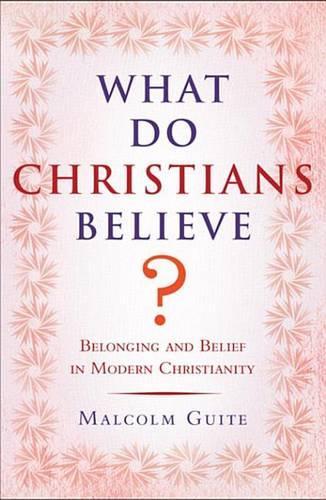 What Do Christians Believe?