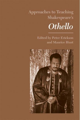 Approaches to Teaching Othello