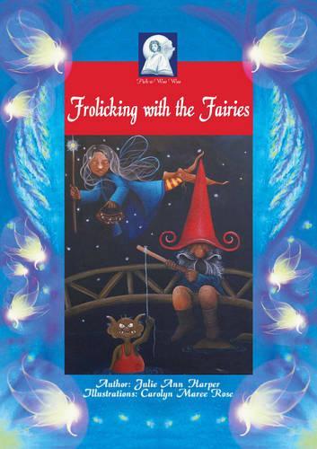 Frolicking with the Fairies: Two Enchanting Fairytales(Pick-a-WooWoo)