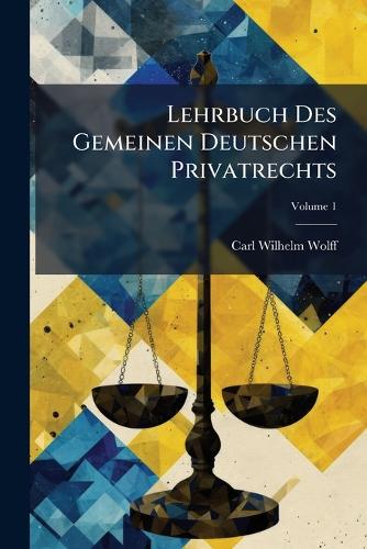 Lehrbuch Des Gemeinen Deutschen Privatrechts
