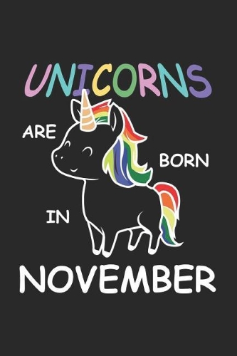 Unicorns Are Born In November