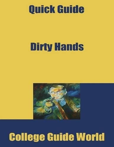 Quick Guide: Dirty Hands