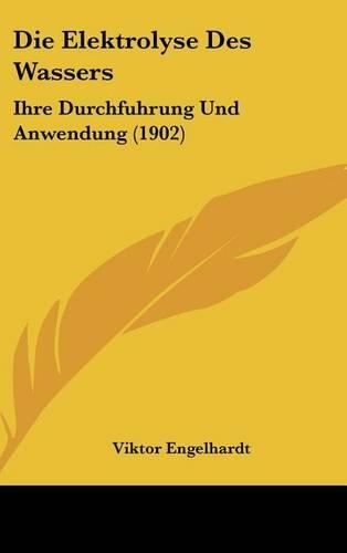 Die Elektrolyse Des Wassers