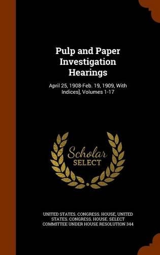 Pulp and Paper Investigation Hearings
