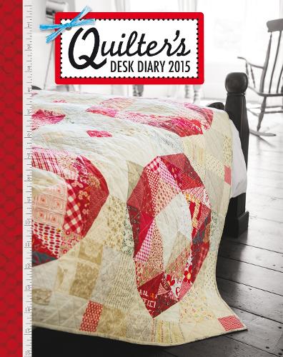 Quilter'S Desk Diary 2015