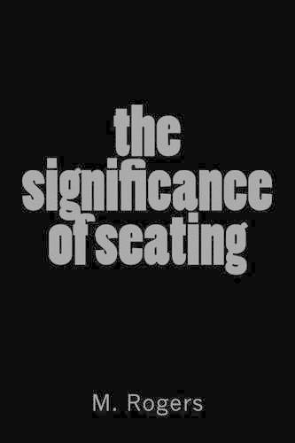 The Significance of Seating