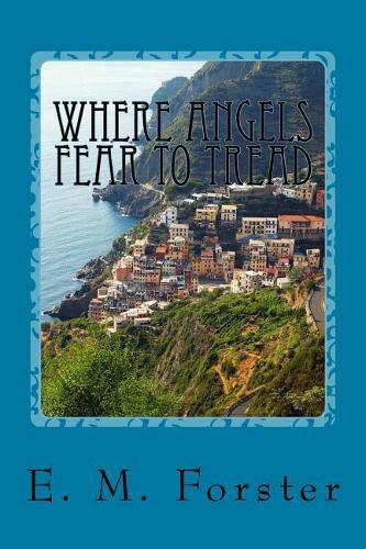 Where Angels Fear to Tread