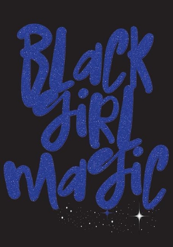Black Girl Magic