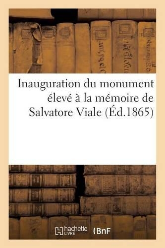 Inauguration Du Monument Élevé À La Mémoire de Salvatore Viale