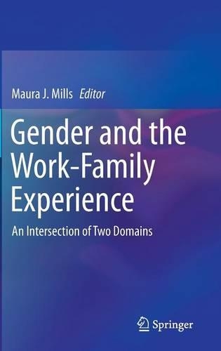 Gender and the Work-Family Experience