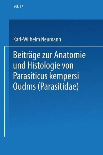 Beiträge zur Anatomie und Histologie von Parasitus kempersi Oudms (Parasitidae)